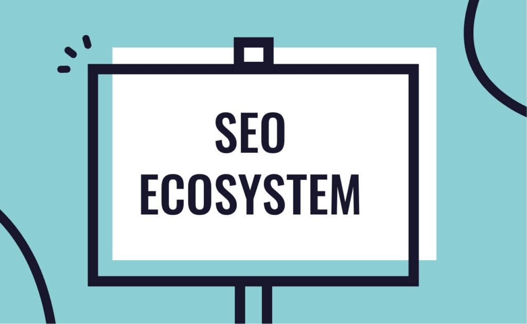 SEO ecosystem