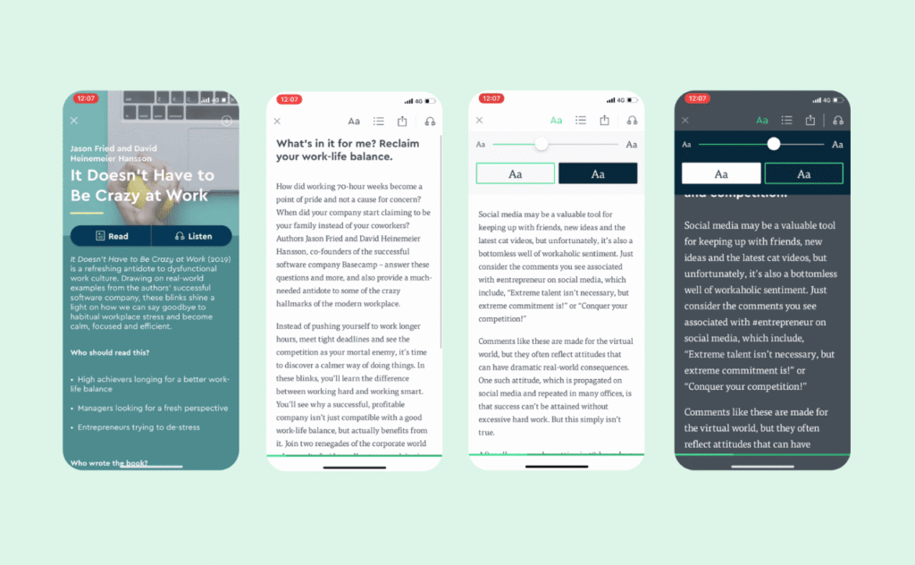 alt="A set of screenshots from the Blinkist app showcasing its accessibility features while displaying the same text about the book "It Doesn't Have to be Crazy at Work" by Jason Fried and David Heinemeier Hansson. The images display options for adjusting text size, switching between light and dark background colors, and a "reader mode" that simplifies the layout for focused reading."